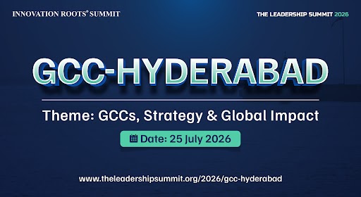 The Leadership Summit 2026 | GCC Hyderabad | GCCs, Strategy & Global Impact